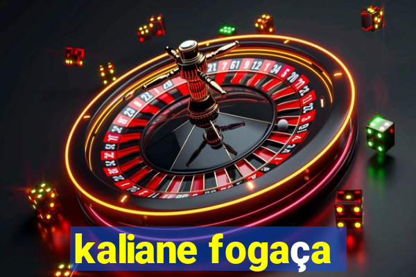 kaliane fogaça